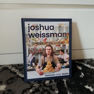 Joshua Weissman: Texture over Taste